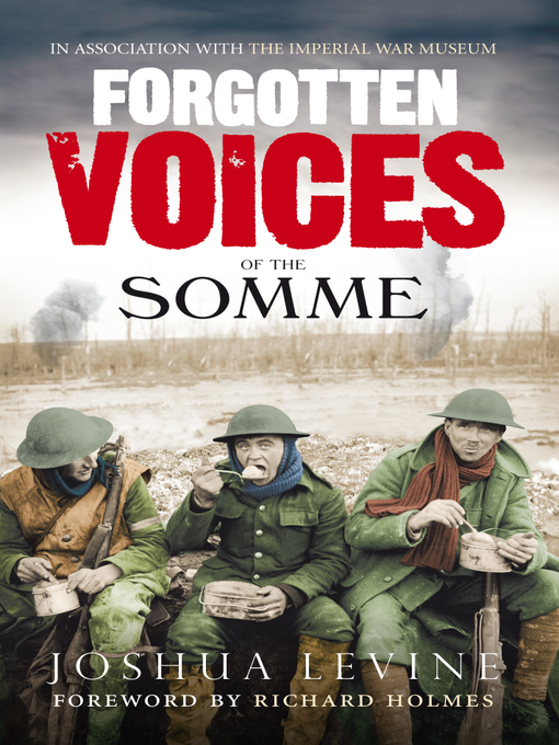 Title details for Forgotten Voices of the Somme by Joshua Levine - Available